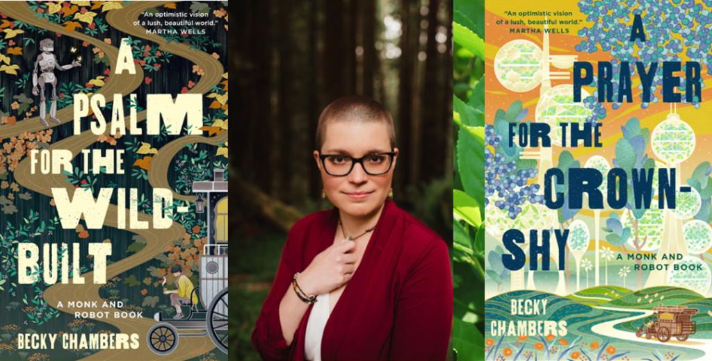 Left: Cover for A Psalm for the WIld Built; Center: Becky Chambers Portrait; Right: Cover of A Prayer for the Crown Sky